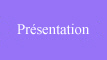 Présentation